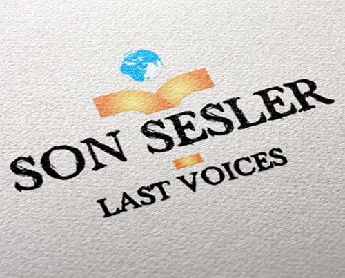 Son Sesler | Last Voices