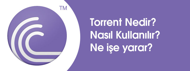 torrent indir torrent nasıl kullanılır torrent nedir emre alkaç