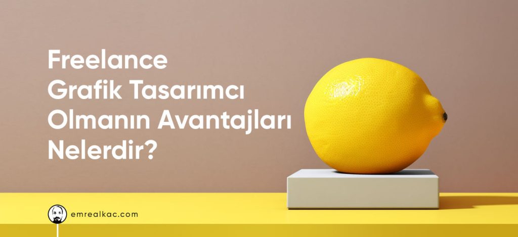 grafik tasarımcı olmanın avantajları nelerdir?